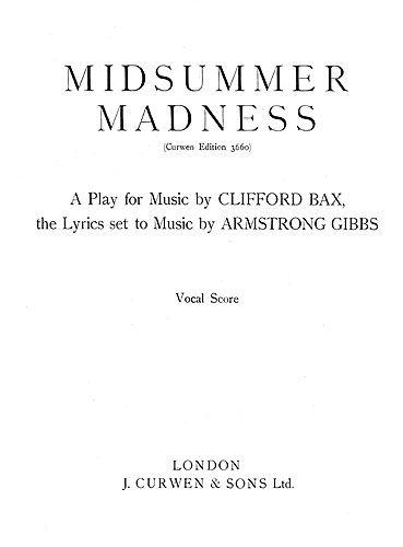 Cecil Armstrong Gibbs: Midsummer Madness