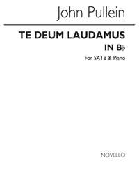 John Pullein: Te Deum Laudamus In B Flat