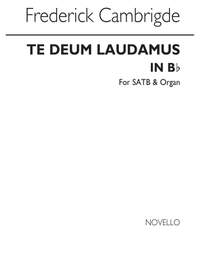 Frederick Cambridge: Te Deum Laudamus In B Flat