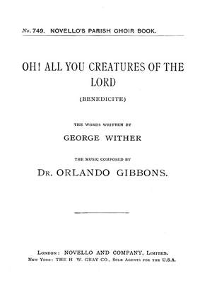 Orlando Gibbons: Oh! All You Creatures Of The Lord (Hymn)