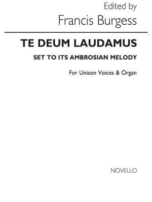 Francis Burgess: Te Deum Laudamus (Ambrosian)