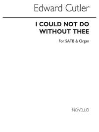 Edward Cutler: I Could Not Do Without Thee (Hymn)