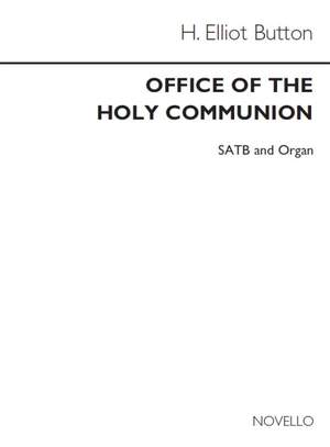 H. Elliot Button: The Office Of The Holy Communion