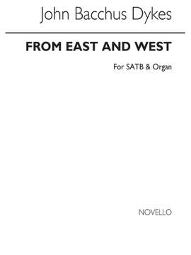 John Bacchus  Dykes: From East And West (Hymn)
