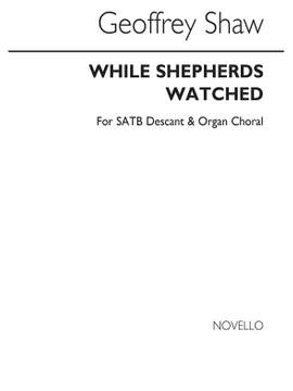 Geoffrey Shaw: While Shepherds Watched