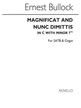 Ernest Bullock: Magnificat And Nunc Dimittis In C (With Minor 7th)