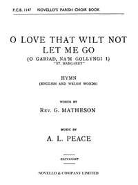 Albert Lister Peace: O Love That Wilt Not Let Me Go (English/Welsh)