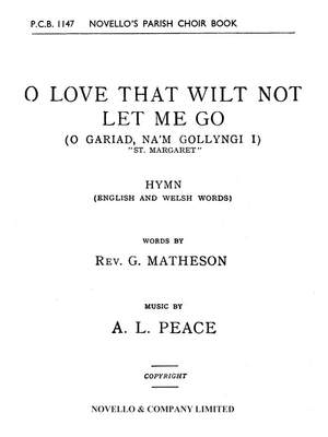 Albert Lister Peace: O Love That Wilt Not Let Me Go (English/Welsh)
