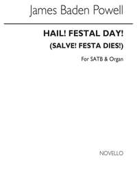 James Baden Powell: Hail! Festal Day! (Salve! Festa Dies!)