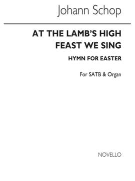 Johann Schop: At The Lamb`s High Feast We Sing(Hymn)