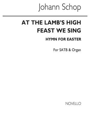 Johann Schop: At The Lamb`s High Feast We Sing(Hymn)