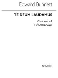 Edward Bunnett: Te Deum Laudamus (Chant Form) In F
