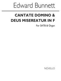 Edward Bunnett: Cantate Domino And Deus Misereatur In F