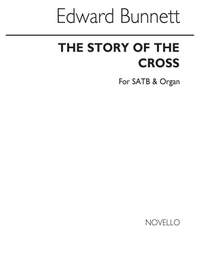 Edward Bunnett: The Story Of The Cross (Five Hymns)