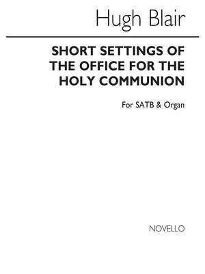 Hugh Blair: The Office For The Holy Communion In F