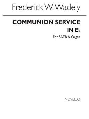 Frederick W. Wadely: Communion Service In E Flat