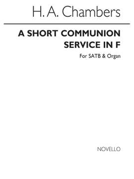 H.A. Chambers: A Short Communion Service In F