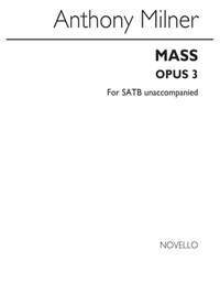 Anthony Milner: Mass Opus 3 Satb Unaccompanied Latin