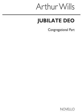 Arthur Wills: Jubilate Deo Congregational Part (Optional)
