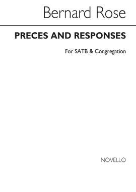 Bernard Rose: Preces And Responses