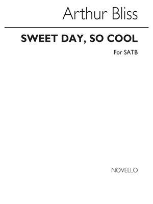 Arthur Bliss: Sweet Day So Cool (Hymn) - SATB