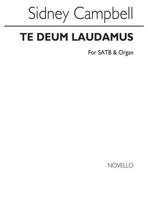 Sidney Campbell: Te Deum Laudamus In B Flat