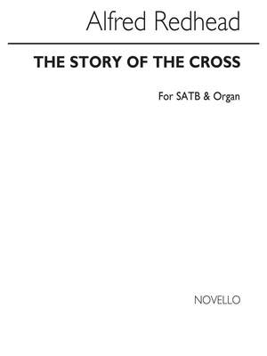 Alfred Redhead: The Story Of The Cross (Hymn)