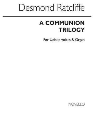 Desmond Ratcliffe: Communion Trilogy Organ