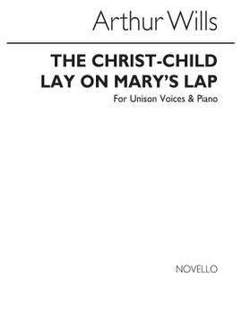 Arthur Wills: The Christ-child Lay On Mary's Lap Piano