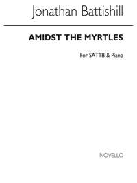 Jonathan Battishill: Amidst The Myrtles