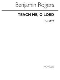 Benjamin Rogers: Teach Me O Lord
