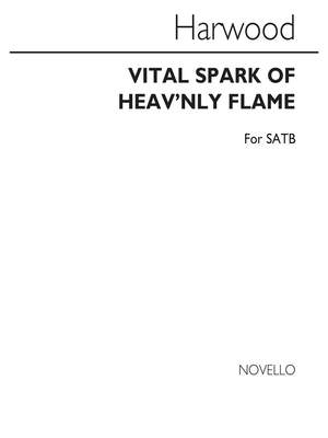 Basil Harwood: Vital Spark Of Heav'nly Flame Satb