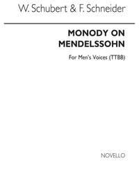 W Schubert/F Schneider: Monody On Mendelssohn