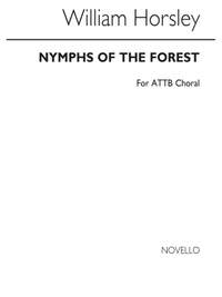 William Horsley: Nymphs Of The Forest Attb