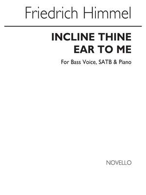 Friedrich Heinrich Himmel: Incline Thine Ear To Me Bass Voice/