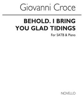 Giovanni Croce: Behold, I Bring You Glad Tidings