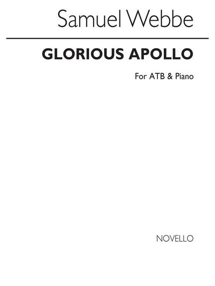 Samuel Webbe: Glorious Apollo