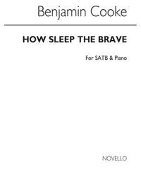 Dr. Benjamin Cooke: How Sleep The Brave
