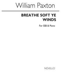William Paxton: Breathe Soft Ye Winds