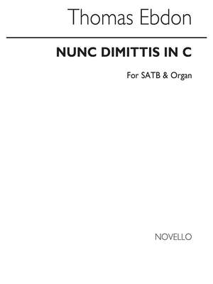 Thomas Ebdon: Nunc Dimittis In C Satb/Organ