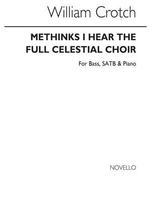 William Crotch: Methinks I Hear The Full Celestial Choir