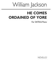 William Jackson: He Comes Ordained Of Yore