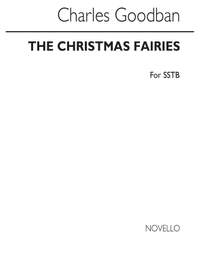 Charles Goodban: The Christmas Fairies Sstb