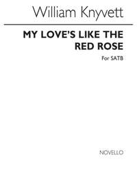 William Knyvett: My Love's Like The Red Rose