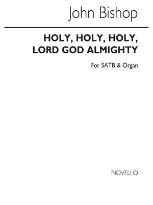 John Bishop: Holy Holy Holy Lord God Almighty