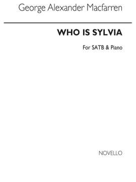 George Alexander MacFarren: Who Is Sylvia?