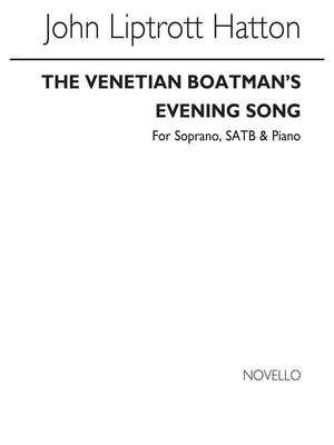 John Liptrott Hatton: The Venetian Boatmen's Evening Song