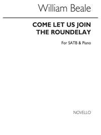 William Beale: Come Let Us Join The Roundelay