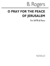 Benjamin Rogers: O Pray For The Peace Of Jerusalem