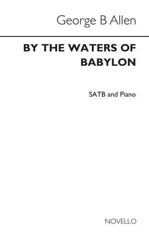 George B. Allen: By The Waters Of Babylon Satb